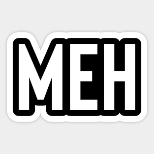 Meh Sticker